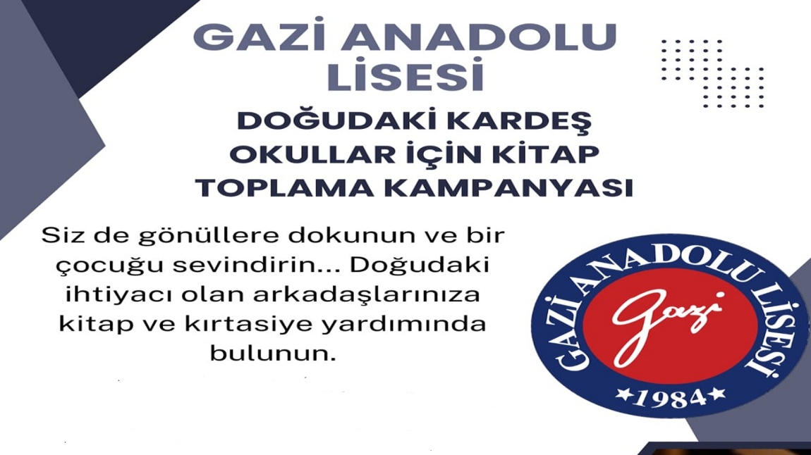 Gazi Anadolu Lisesi Sosyal Projemiz Doğudaki Kardeş Okullar için Kitap Toplama Kampanyası...